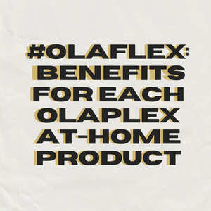 #OLAFLEX: The Winning Benefits Of Each At-Home OLAPLEX Product